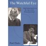 The Watchful Eye: American Justice in the Age of the Television Trial