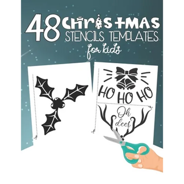 48 Christmas Stencils Templates For Kids: Stencil Book For Kids With 48 Cute Christmas Holiday Clip Arts Templates For Christmas Cutouts Handmade Deco