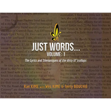 Just Words: Volume 1: The Lyrics & Shenanigans of the dirty lil' trollops