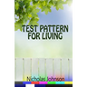 Test Pattern for Living