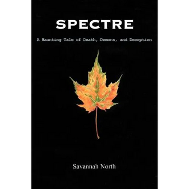 Spectre: A Haunting Tale of Death, Demons, and Deception