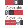 Playwrights on Playwriting: From Ibsen to Ionesco