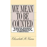 We Mean to Be Counted: White Women and Politics in Antebellum Virginia