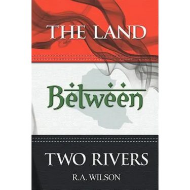 The Land Between Two Rivers