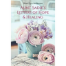 Aunt Sadie's Letters of Hope & Healing