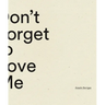 Don't Forget to Love Me