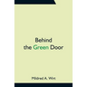 Behind the Green Door