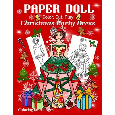 Paper Doll - Color, Cut, Play Christmas Party Dress: Coloring book for Kids and Adults - Dress up Christmas Outfits