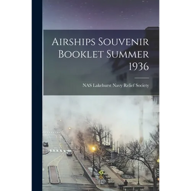 Airships Souvenir Booklet Summer 1936