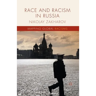 Race and Racism in Russia