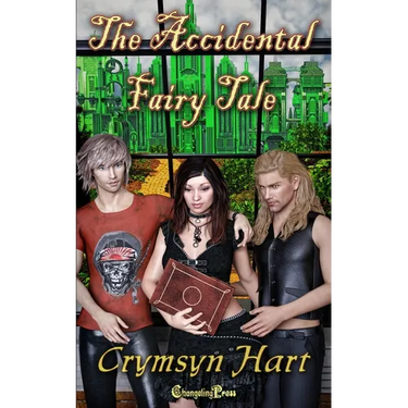 The Accidental Fairy Tale: A Women's Urban Fantasy Romance