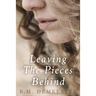 Leaving The Pieces Behind
