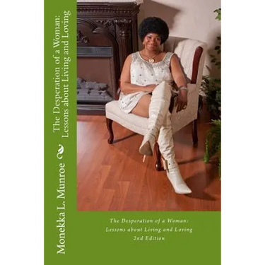 The Desperation of a Woman: Lessons about Living and Loving (2nd Edition)