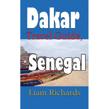 Dakar Travel Guide, Senegal: African Tourism