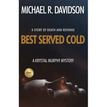 Best Served Cold: A Krystal Murphy Mystery