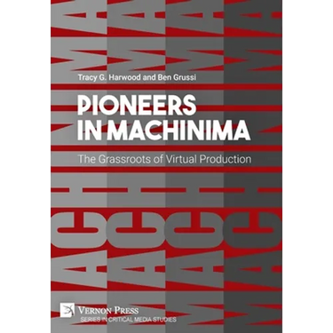 Pioneers in Machinima: The Grassroots of Virtual Production