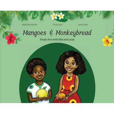 Mangoes & MonkeyBread; Fruity Fun with Ella & Louis in the Gambia