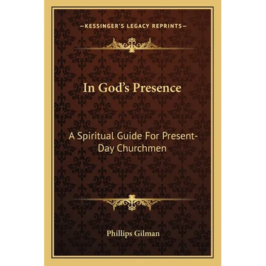 In God's Presence: A Spiritual Guide For Present-Day Churchmen