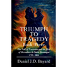 Triumph To Tragedy - Book Three