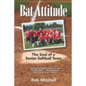 Bat Attitude: The Soul of a Senior Softball Team