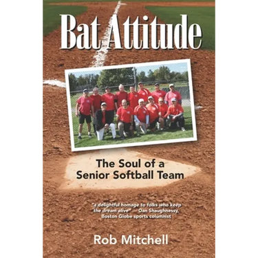 Bat Attitude: The Soul of a Senior Softball Team