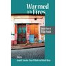 Warmed by the Fires: Selected Papers of Allan Frosch