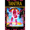 Tantra: Sex, Secrecy, Politics, and Power in the Study of Religion