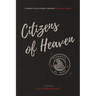 Citizens of Heaven: A Parent-Child Guide Through Life's Big Issues