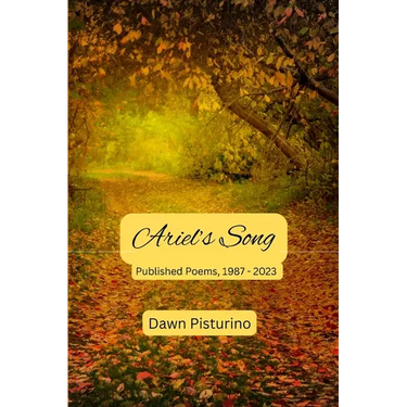 Ariel's Song: Published Poems, 1987 - 2023
