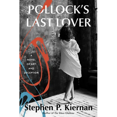 Pollock's Last Lover: A Novel of Art and Deception