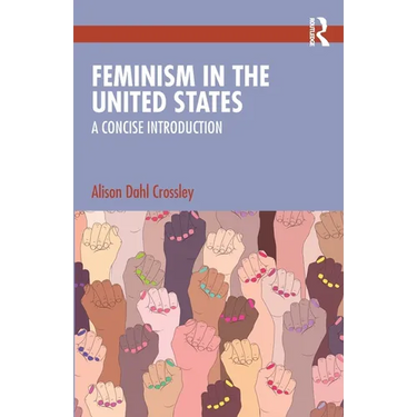 Feminism in the United States: A Concise Introduction