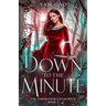 Down to the Minute