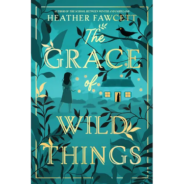 The Grace of Wild Things