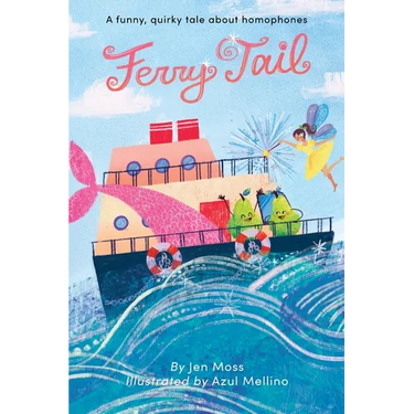 Ferry Tail: A funny, quirky tale about homophones