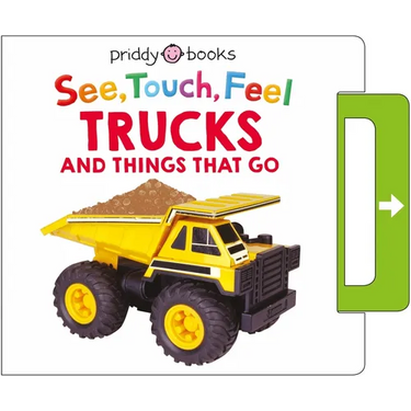 See, Touch, Feel: Trucks and Things That Go: A Noisy Pull-Tab Book