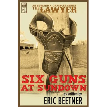 The Lawyer: Six Guns at Sundown
