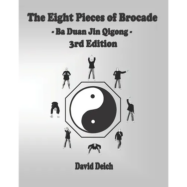 The Eight Pieces of Brocade - Ba Duan Jin Qigong