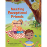 Meeting Exceptional Friends
