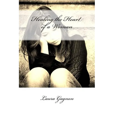 Healing the Heart of a Woman