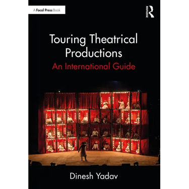 Touring Theatrical Productions: An International Guide