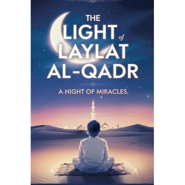 The Light of Laylat al-Qadr