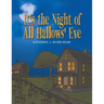 It's the Night of all Hallows' Eve