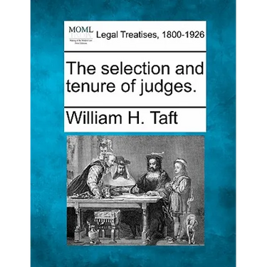 The Selection and Tenure of Judges.