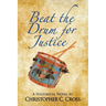 Beat the Drum for Justice: A Historical Novel