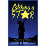 Catching A Star: My Story Of Hope