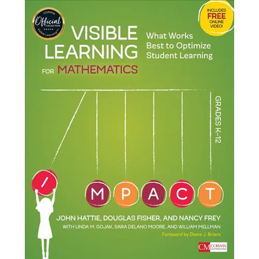 Visible Learning for Mathematics, Grades K-12: What Works Best to Optimize Student Learning