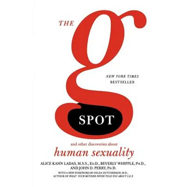 The G Spot: And Other Discoveries about Human Sexuality