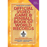 Twin Galaxies' Official Video Game & Pinball Book Of World Records; Arcade Volume, Third Edition
