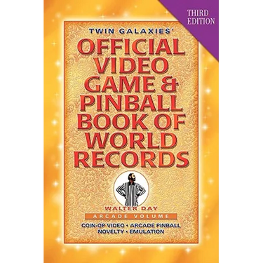 Twin Galaxies' Official Video Game & Pinball Book Of World Records; Arcade Volume, Third Edition