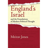 England's Israel and the Foundations of Modern Political Thought